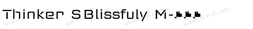 Thinker SBlissfuly M字体转换